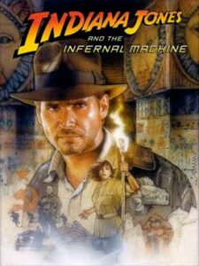 Indiana Jones and the Infernal Machine