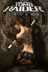 Tomb Raider: Legend – 2006